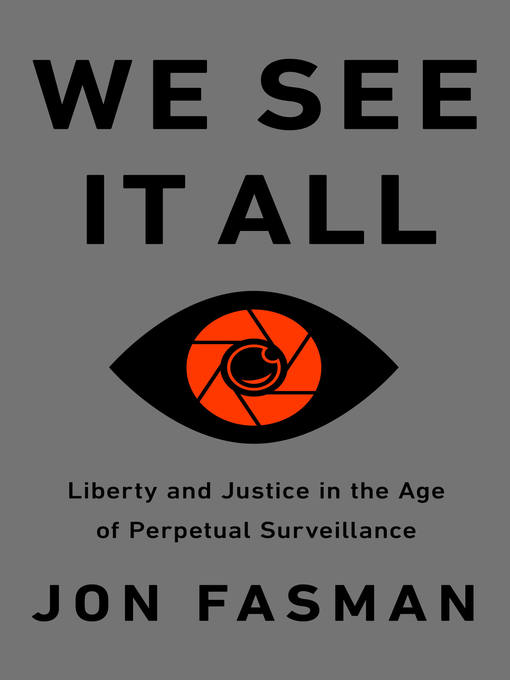 Title details for We See It All by Jon Fasman - Wait list